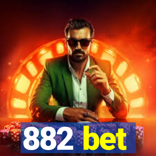 882 bet